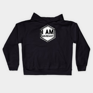 I AM Abundant - Affirmation - White Kids Hoodie